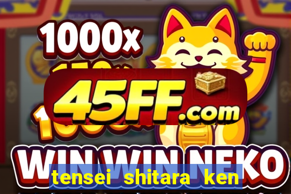 tensei shitara ken deshita dublado